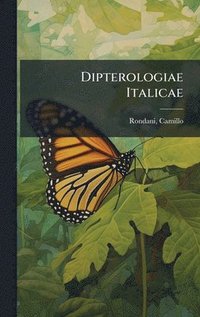 bokomslag Dipterologiae Italicae
