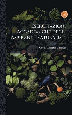 bokomslag Esercitazioni Accademiche degli Aspiranti Naturalisti
