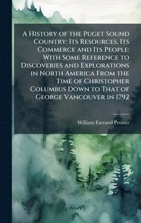 bokomslag History of the Puget Sound Country