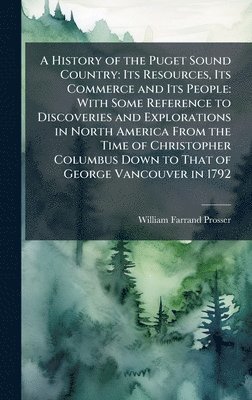 bokomslag History of the Puget Sound Country