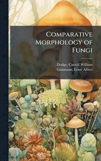bokomslag Comparative Morphology of Fungi