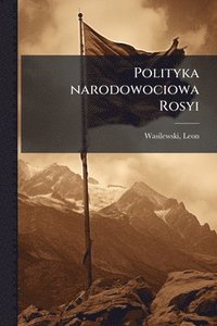 bokomslag Polityka narodowociowa Rosyi