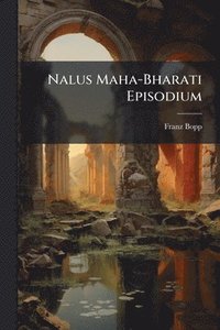 bokomslag Nalus Maha-Bharati Episodium