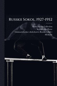 bokomslag Russkii Sokol, 1927-1952