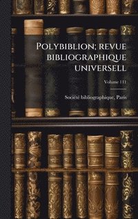 bokomslag Polybiblion; revue bibliographique universell