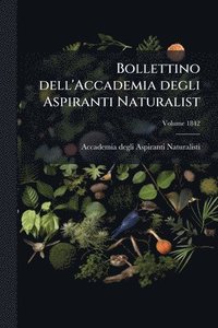 bokomslag Bollettino dell'Accademia degli Aspiranti Naturalist