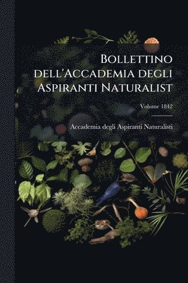 bokomslag Bollettino dell'Accademia degli Aspiranti Naturalist