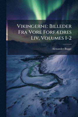 Alexander Bugge - Vikingerne, Häftad
