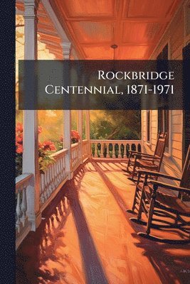 bokomslag Rockbridge Centennial, 1871-1971