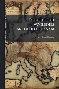 bokomslag Pokucie pod wzgledem archeologicznym