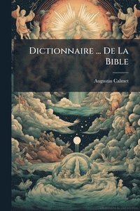 bokomslag Dictionnaire ... De La Bible
