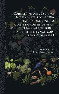 bokomslag Caroli Linnaei ... Systema naturae
