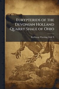 bokomslag Eurypterids of the Devonian Holland Quarry Shale of Ohio