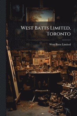 bokomslag West Batts Limited, Toronto