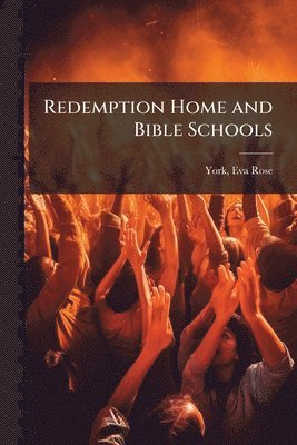 Redemption Home and Bible Schools