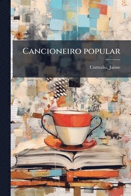 bokomslag Cancioneiro popular