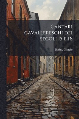 Cantari cavallereschi dei secoli 15 e 16