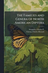 bokomslag Families and Genera of North American Diptera