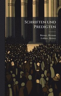 bokomslag Schriften und Predigten