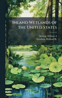 bokomslag Inland Wetlands of the United States