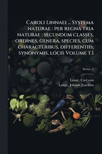 bokomslag Caroli Linnaei ... Systema naturae