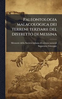 bokomslag Paleontologia malacologica dei terreni terziarii del distretto di Messina