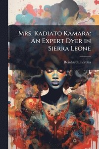 bokomslag Mrs. Kadiato Kamara