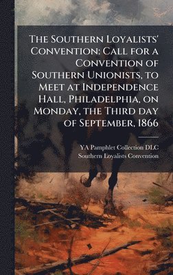 bokomslag Southern Loyalists' Convention