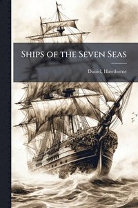 bokomslag Ships of the Seven Seas