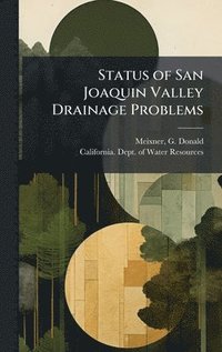 bokomslag Status of San Joaquin Valley Drainage Problems