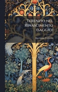 bokomslag Terenzio nel Rinascimento (saggio)