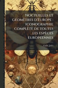bokomslag Noctuelles et gÃ(c)omètres d'Europe