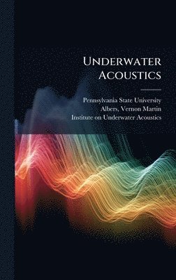 bokomslag Underwater Acoustics