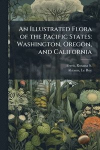 bokomslag Illustrated Flora of the Pacific States