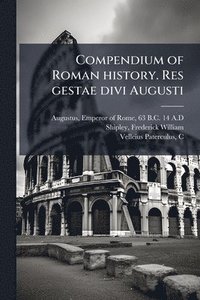 bokomslag Compendium of Roman history. Res gestae divi Augusti