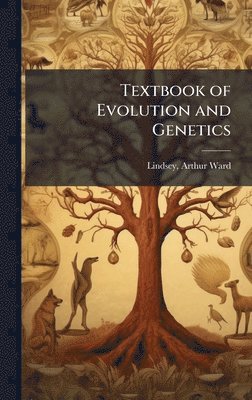 bokomslag Textbook of Evolution and Genetics