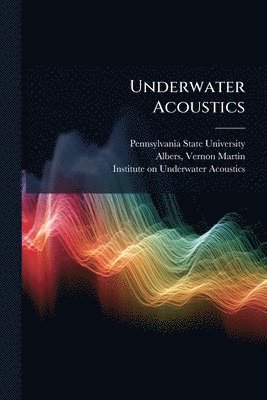 bokomslag Underwater Acoustics