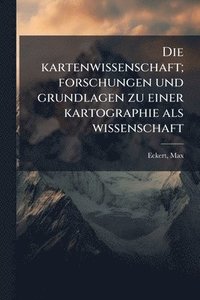 bokomslag kartenwissenschaft; forschungen und grundlagen zu einer kartographie als wissenschaft