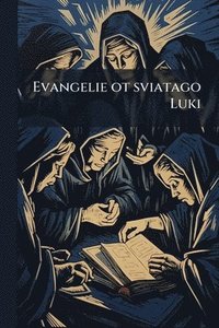 bokomslag Evangelie ot sviatago Luki