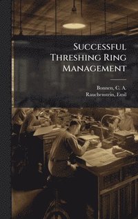 bokomslag Successful Threshing Ring Management
