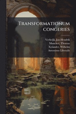 Transformationum congeries