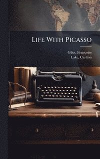 bokomslag Life With Picasso