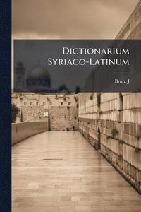bokomslag Dictionarium Syriaco-Latinum