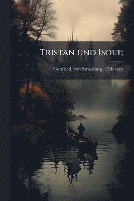 bokomslag Tristan und Isolt;