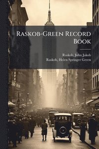 bokomslag Raskob-Green Record Book