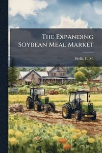 bokomslag Expanding Soybean Meal Market