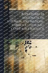 bokomslag Repertorio di matematiche superiori (definizioni--formole--teoremi--cenni bibliografici)