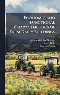 bokomslag Economic and Functional Characteristics of Farm Dairy Buildings