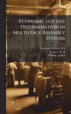 bokomslag Economic lot Size Determination in Multistage Assembly Systems