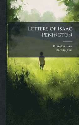 bokomslag Letters of Isaac Penington